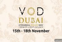 VOD Dubai Jewellery Show Welcomes Buyers from 21 Nations
